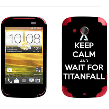   «Keep Calm and Wait For Titanfall»   HTC Desire C