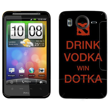   «Drink Vodka With Dotka»   HTC Desire HD