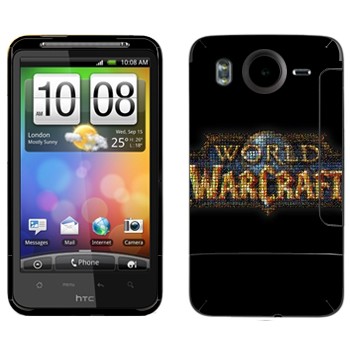   «World of Warcraft »   HTC Desire HD