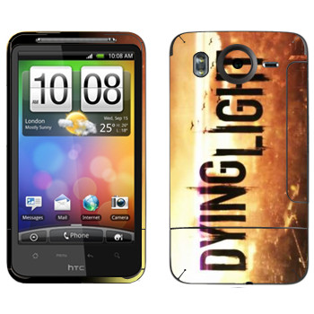   «Dying Light »   HTC Desire HD