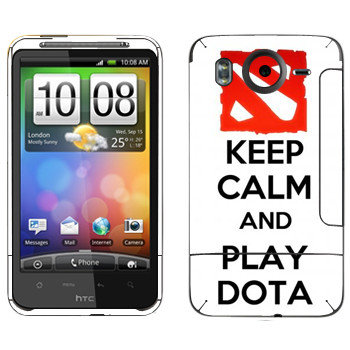   «Keep calm and Play DOTA»   HTC Desire HD
