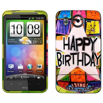   «  Happy birthday»   HTC Desire HD