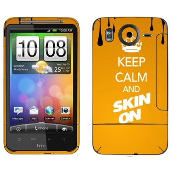   «Keep calm and Skinon»   HTC Desire HD