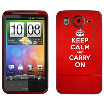   «Keep calm and carry on - »   HTC Desire HD