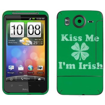   «Kiss me - I'm Irish»   HTC Desire HD