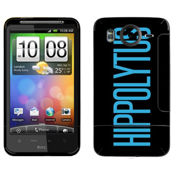   «Hippolytus»   HTC Desire HD