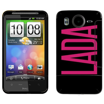   «Lada»   HTC Desire HD