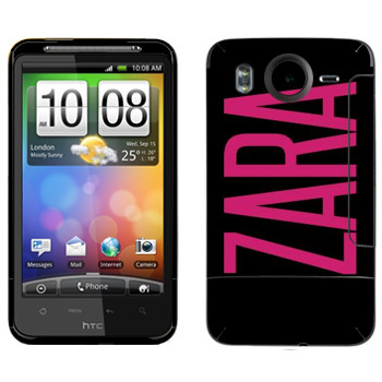   «Zara»   HTC Desire HD