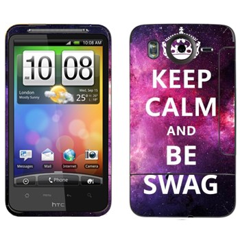   «Keep Calm and be SWAG»   HTC Desire HD