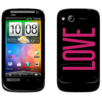   «Love»   HTC Desire S