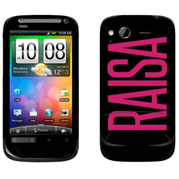   «Raisa»   HTC Desire S