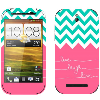   «Live Laugh Love»   HTC Desire SV