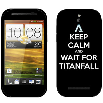   «Keep Calm and Wait For Titanfall»   HTC Desire SV