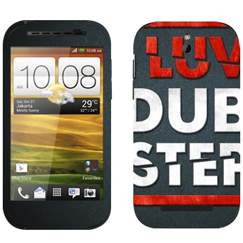   «I love Dubstep»   HTC Desire SV