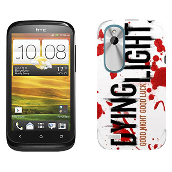   «Dying Light  - »   HTC Desire X