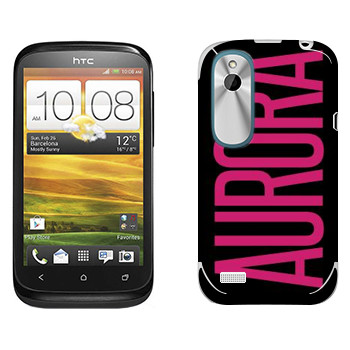   «Aurora»   HTC Desire X