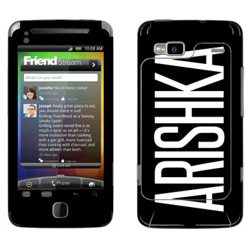  «Arishka»   HTC Desire Z