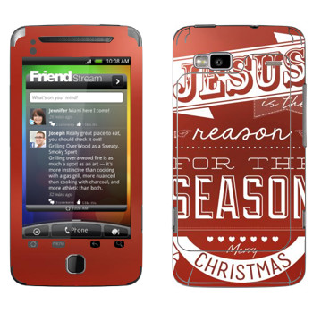   «Jesus is the reason for the season»   HTC Desire Z