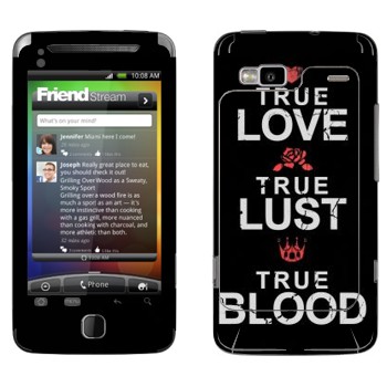   «True Love - True Lust - True Blood»   HTC Desire Z