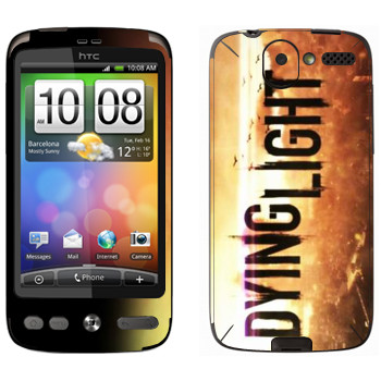   «Dying Light »   HTC Desire