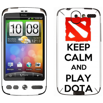   «Keep calm and Play DOTA»   HTC Desire
