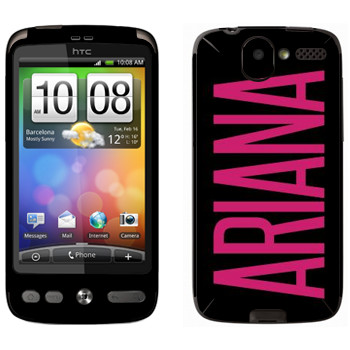   «Ariana»   HTC Desire