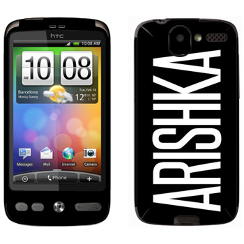   «Arishka»   HTC Desire