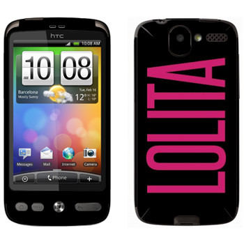  «Lolita»   HTC Desire
