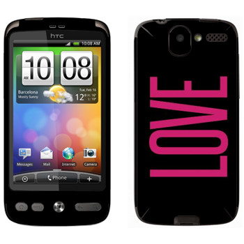   «Love»   HTC Desire