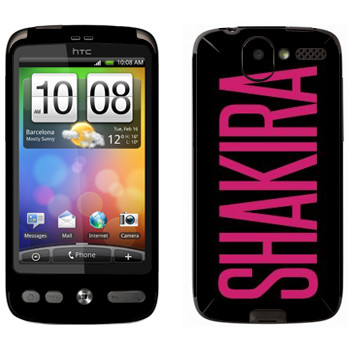  «Shakira»   HTC Desire