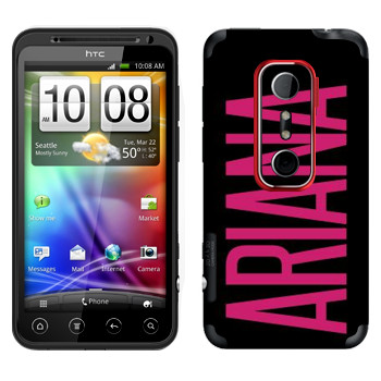   «Ariana»   HTC Evo 3D