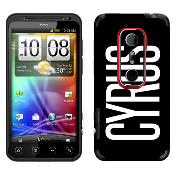   «Cyrus»   HTC Evo 3D