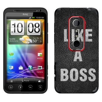   « Like A Boss»   HTC Evo 3D