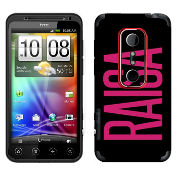   «Raisa»   HTC Evo 3D