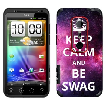   «Keep Calm and be SWAG»   HTC Evo 3D