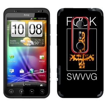   « Fu SWAG»   HTC Evo 3D