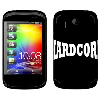   «Hardcore»   HTC Explorer