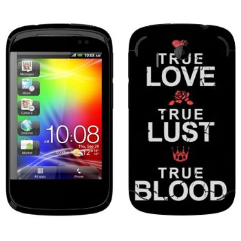   «True Love - True Lust - True Blood»   HTC Explorer