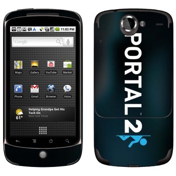   «Portal 2  »   HTC Google Nexus One