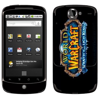   «World of Warcraft : Wrath of the Lich King »   HTC Google Nexus One