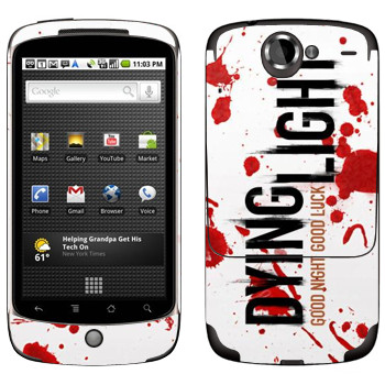   «Dying Light  - »   HTC Google Nexus One