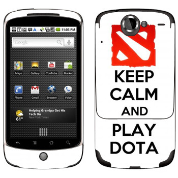   «Keep calm and Play DOTA»   HTC Google Nexus One