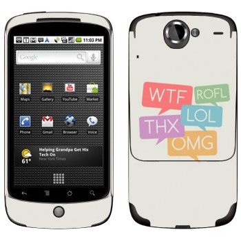   «WTF, ROFL, THX, LOL, OMG»   HTC Google Nexus One