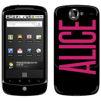   «Alice»   HTC Google Nexus One