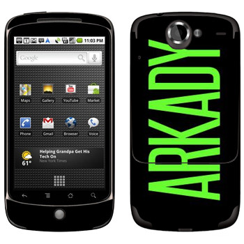   «Arkady»   HTC Google Nexus One
