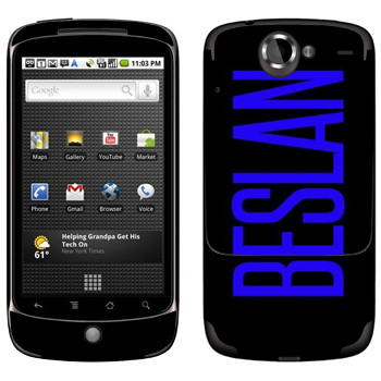   «Beslan»   HTC Google Nexus One