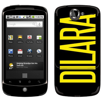  «Dilara»   HTC Google Nexus One
