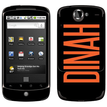   «Dinah»   HTC Google Nexus One