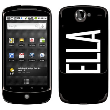   «Ella»   HTC Google Nexus One