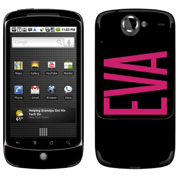   «Eva»   HTC Google Nexus One